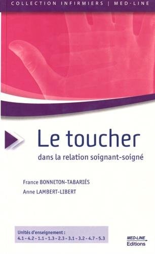 Le Toucher dans la relation soignant-soigné