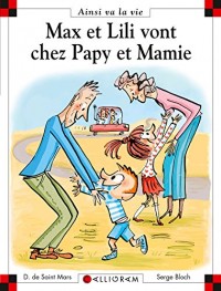 Max et Lili vont chez Papy et Mamie - tome 108