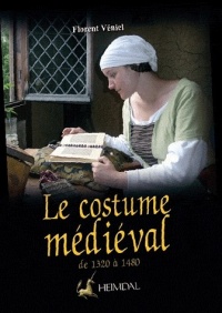 Le costume médiéval : La coquetterie par la mode vestimentaire XIVe et XVe siècles