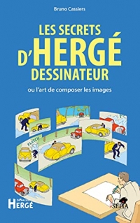 Les secrets d'Hergé dessinateur: ou l'art de composer les images (2022)