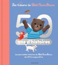 Petit Ours Brun - 50 ans d'histoires
