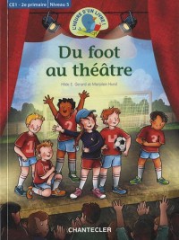 Du foot au théâtre CE1-2e primaire/Niveau 5 L'heure d'un livre!