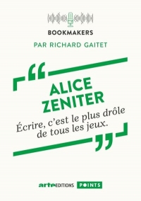 Alice Zeniter, une écrivaine au travail: Bookmakers