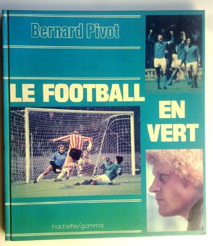 Le Football en vert [9782010072918]