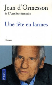 Une fête en larmes