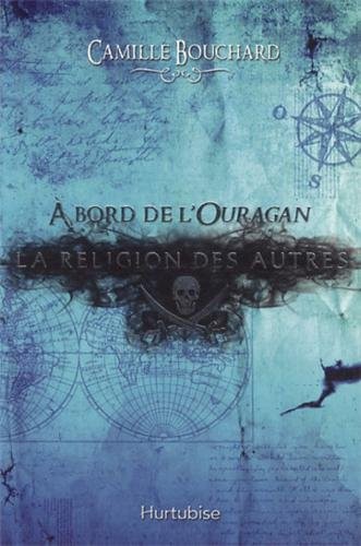 A bord de l'Ouragan tome 2 La religion des autres