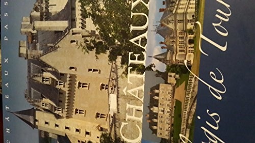 chateaux et logis de touraine