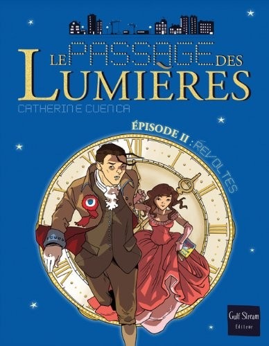 Le Passage des Lumières - tome 2 Révoltes (2)