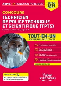 Concours TPTS - Technicien de police technique et scientifique - Catégorie B - Tout-en-un: Externe et interne - Concours 2026-2027 - Police nationale