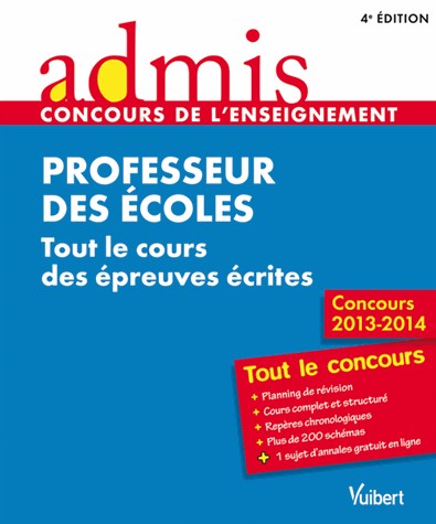 Concours Professeur des écoles - Tout le cours des épreuves écrites - Admis - Tout le concours - Session 2013 - CRPE