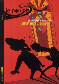 Le Poulpe - tome 20 L'amour tarde à Dijon (20)