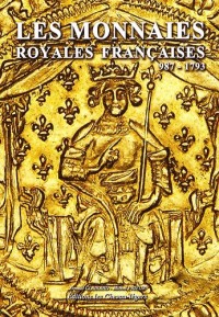 Les monnaies royales françaises 987-1793