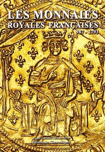 Les monnaies royales françaises 987-1793