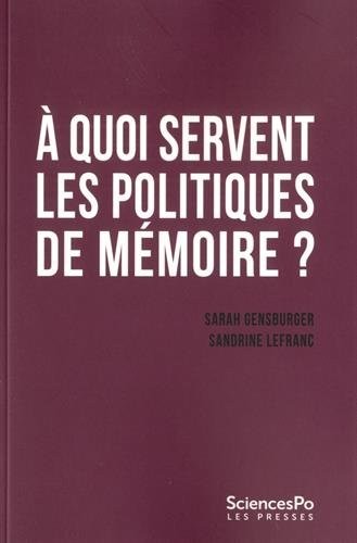 A quoi servent les politiques de mémoire ?