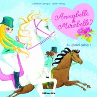 Annabelle et Mirabelle : Au Grand Galop ! (Fées, cheval, amitié, magie)