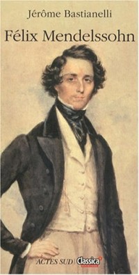Félix Mendelssohn