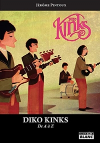 Diko Kinks De A à Z