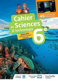 Cahier Sciences & technologie 6e - Ed. 2023