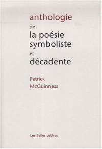 Anthologie de la poésie symboliste et décadente