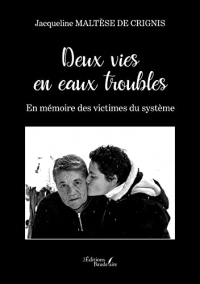 Deux vies en eaux troubles - En mémoire des victimes du système