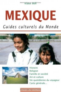 Mexique : Guides culturels du monde