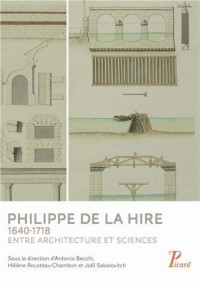 Philippe de La Hire 1640-1718 : Entre architecture et sciences