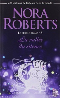 Le cercle blanc, Tome 3 : La vallée du silence