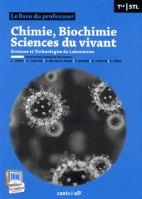 Chimie, biochimie, sciences du vivant Tle STL : Livre du professeur