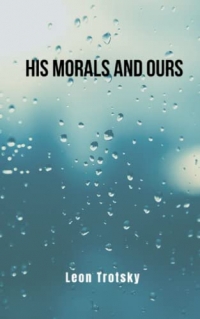 His morals and ours: a politics book