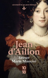 Sauver Marie Mancini [Poche]