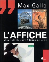 L'Affiche : Miroir de l'histoire - Miroir de la vie