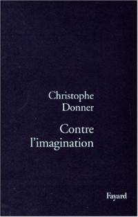 Contre l'imagination