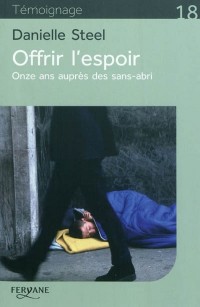 Offrir l'espoir : Onze ans auprès des sans-abri