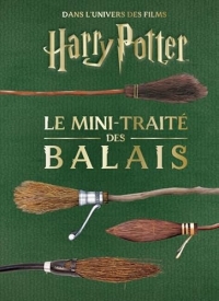 Les mini-grimoires Harry Potter T5 : le mini-traité des balais