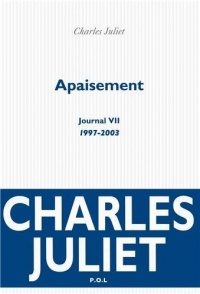 Journal, VII : Apaisement: (1997-2003)