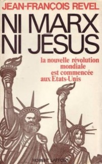 Ni Marx ni Jésus : La nouvelle révolution mondiale est commencée aux Etats-Unis