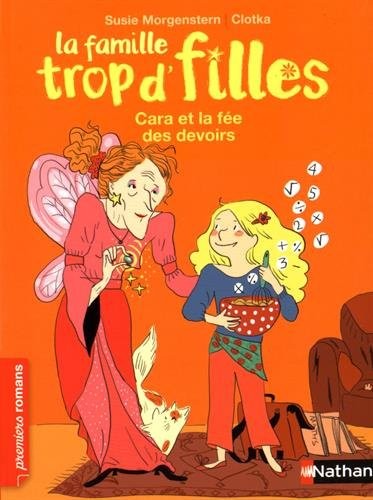 La famille trop d'filles : Cara et la fée des devoirs