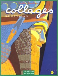 Khorsabad. Collages
