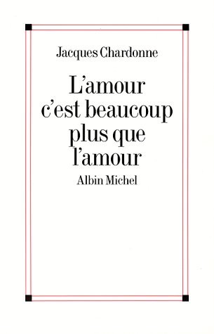 L'amour c'est beaucoup plus que l'amour