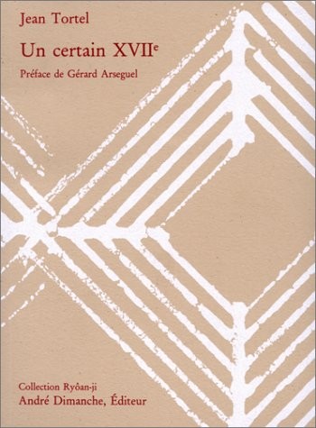 Un certain XVIIe siècle [9782869160620]