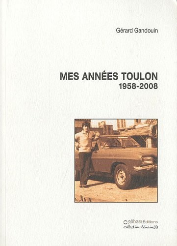 Mes années Toulon 1958-2008