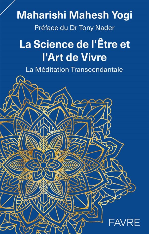 La science de l'Être et l'art de vivre