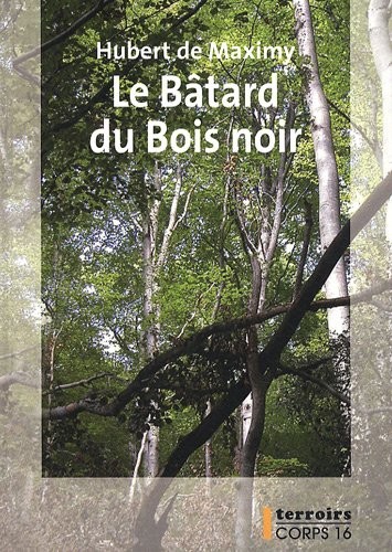 Le Bâtard du Bois noir