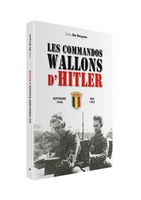 Les commandos wallons d'Hitler