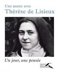 Une année avec Thérèse de Lisieux (UNE ANNEE AVEC)