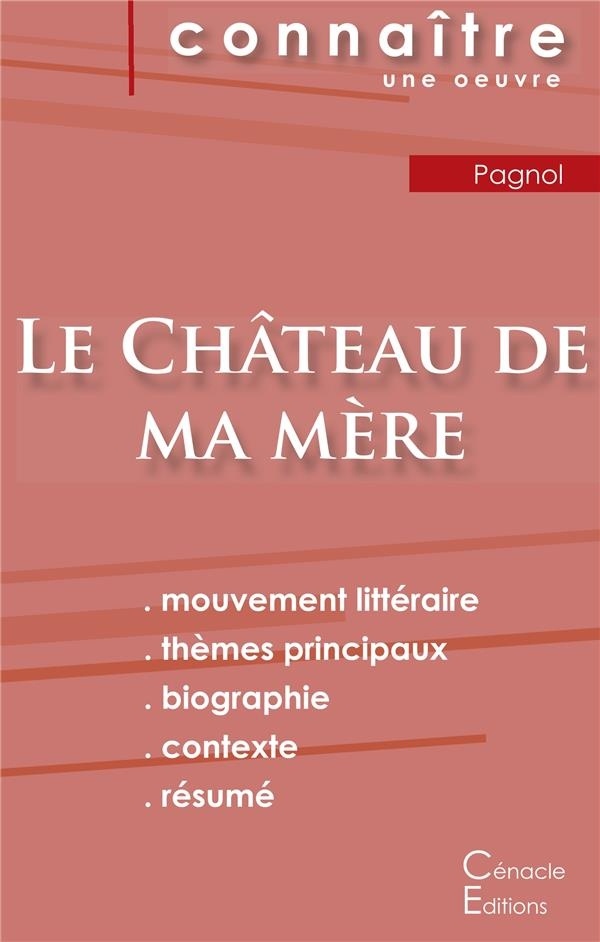 Fiche de lecture Le Château de ma mère de Marcel Pagnol