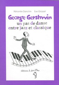 George Gershwin, un pas de danse entre jazz et classique