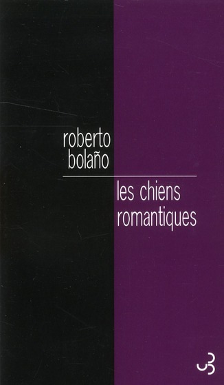 Les chiens romantiques : Poèmes 1980-1998