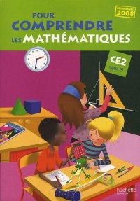 Pour comprendre les mathématiques CE2 : Programmes 2008