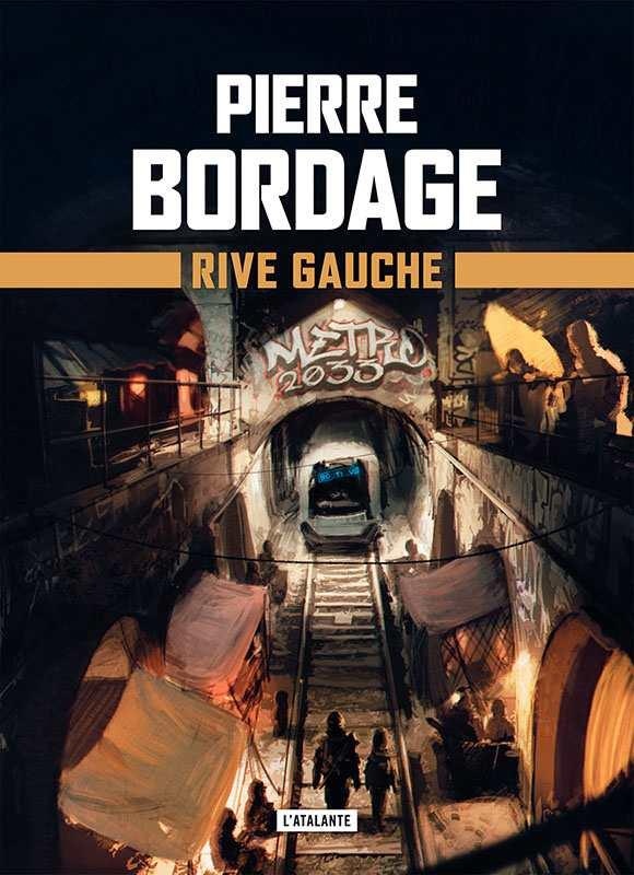 Métro Paris 2033 : Tome 1, Rive gauche